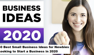 40 Best Small Business Ideas for Newbies Looking to Start a Business in 2020