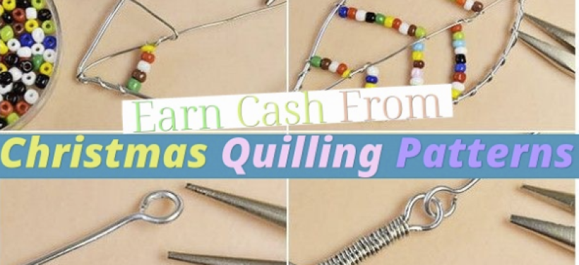 Earn Cash From Christmas Quilling Patterns