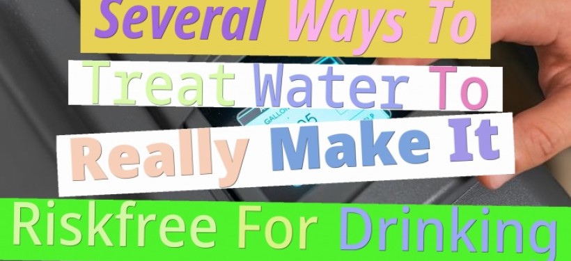 Several Ways To Treat Water To Really Make It Risk-free For Drinking